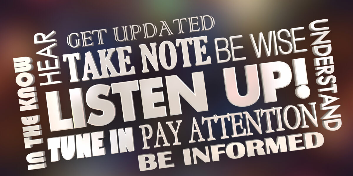 Listen Up Pay Attention Get Info Word Collage 3d Illustration